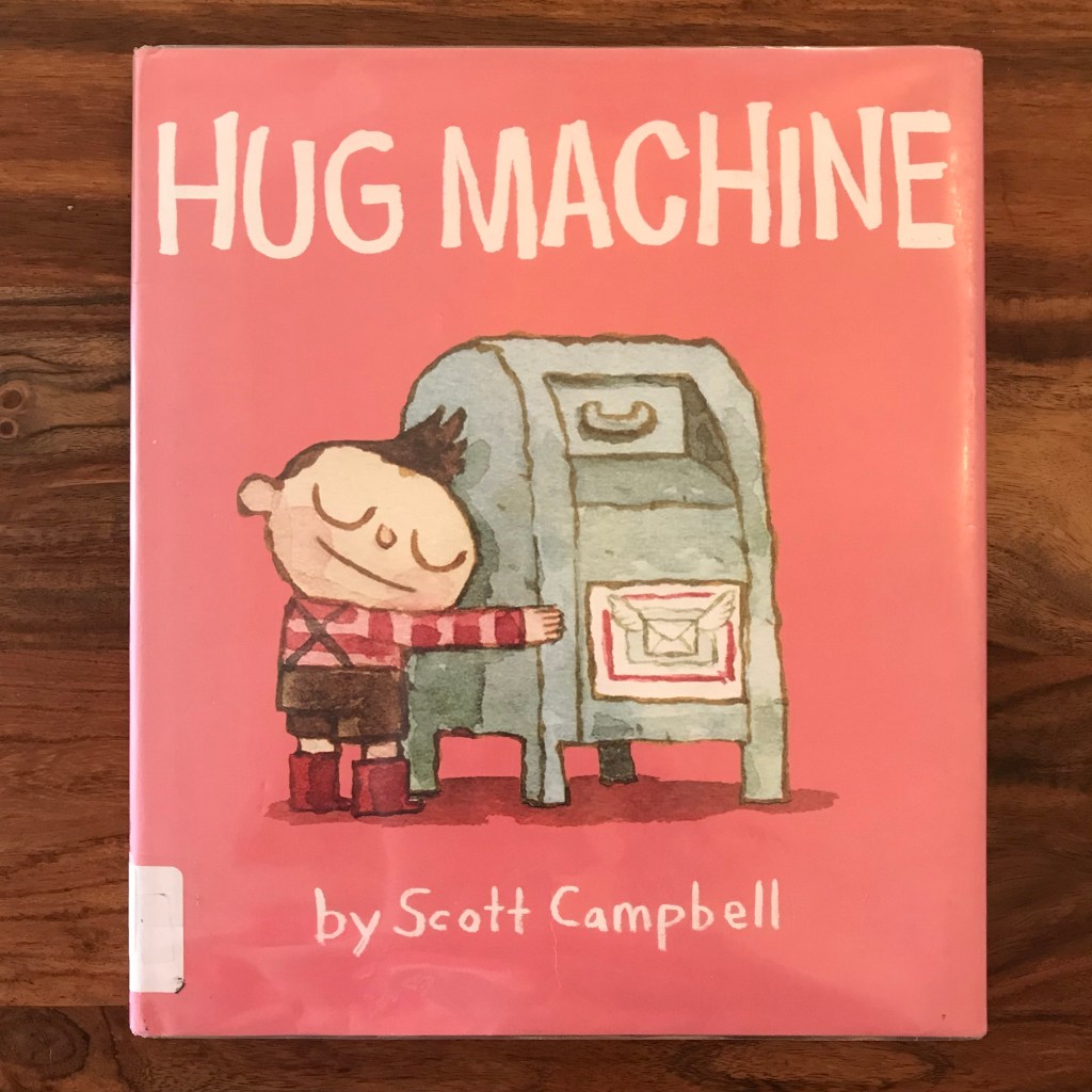 A pink book cover with the words "Hug Machine" written across the top. In the picture, a little boy hugs a mailbox.